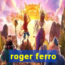 roger ferro